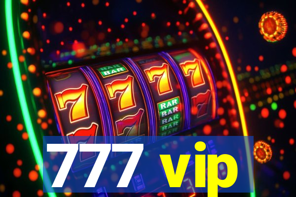 777 vip